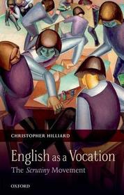English as a Vocation: The 'Scrutiny' Movement