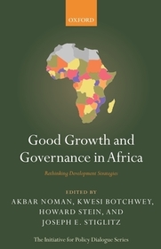 Good Growth and Governance in Africa: Rethinking Development Strategies