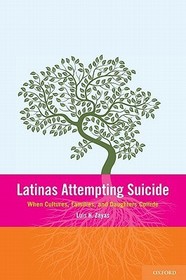 Latinas Attempting Suicide: When Cultures, Families, and Daughters Collide