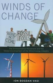 Winds of Change: The Environmental Movement and the Global Development of the Wind Energy Industry