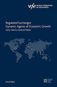 Regulated Exchanges: Dynamic Agents of Economic Growth