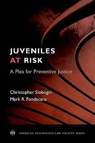 Juveniles at Risk: A Plea for Preventive Justice