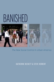 Banished: The New Social Control In Urban America