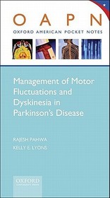Management of Motor Fluctuations and Dyskinesia in Parkinson's Disease
