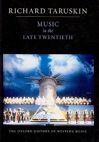 The Oxford History of Western Music: Volume 5: Music in the Late Twentieth Century: The Oxford History of Western Music