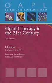 Opioid Therapy in the 21st Century