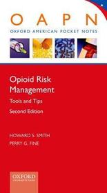 Opioid Risk Management: Tools and Tips