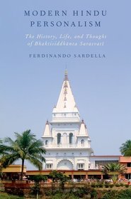 Modern Hindu Personalism: The History, Life, and Thought of Bhaktisiddhanta Sarasvati