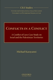 Conflicts in a Conflict: A Conflict of Laws Case Study on Israel and the Palestinian Territories
