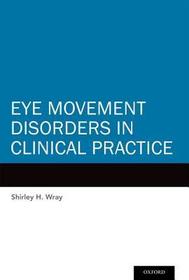 Eye Movement Disorders in Clinical Practice: Signs and Syndromes
