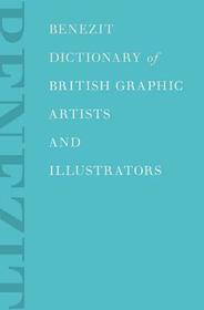 Benezit Dictionary of British Graphic Artists and Illustrators