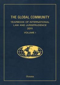 The Global Community Yearbook of International Law and Jurisprudence 2011