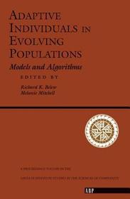 Adaptive Individuals In Evolving Populations: Models And Algorithms