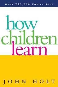 How Children Learn (REV) How Children Learn (REV)