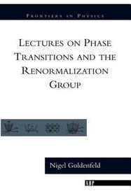 Lectures On Phase Transitions And The Renormalization Group
