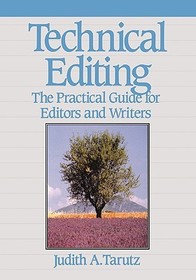 Technical Editing: The Practical Guide For Editors And Writers