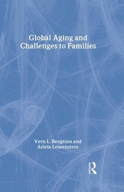 Global Aging and Challenges to Families Global Aging and Challenges to Families