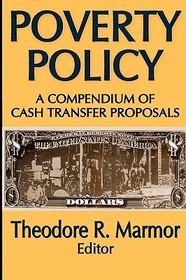 Poverty Policy: A Compendium of Cash Transfer Proposals