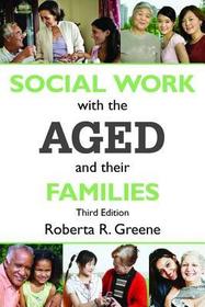 Social Work with the Aged and Their Families