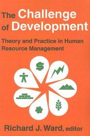 The Challenge of Development: Theory and Practice in Human Resource Management