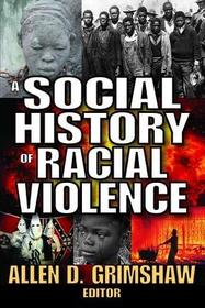 A Social History of Radical Violence: A Social History