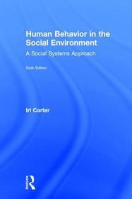 Human Behavior in the Social Environment: A Social Systems Approach