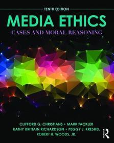 Media Ethics: Cases and Moral Reasoning