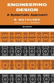 Engineering Design: A Systematic Approach