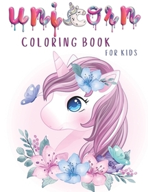 Unicorn coloring book for kids: 49 full page coloring pages of unicorns - Unicorn coloring book- Coloring book for kids ages 4-8- 8.5
