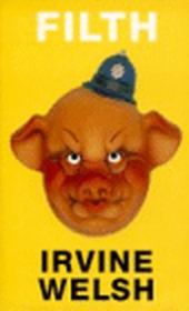 Filth. Drecksau, engl. Ausgabe