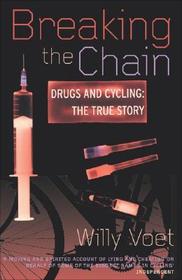 Breaking The Chain: Drugs and Cycling - The True Story