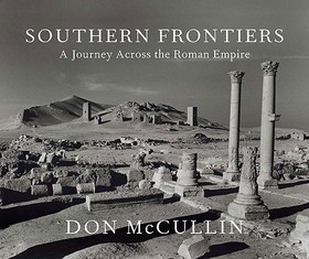 Southern Frontiers: A Journey Across the Roman Empire