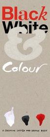 Black White & Colour: A Creative Sketch and Doodle Book