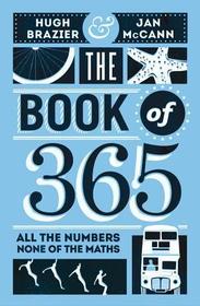The Book of 365: All the Numbers, None of the Maths