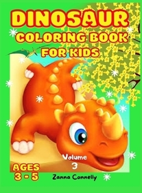 Dinosaur Coloring Book for Kids: Dinosaur coloring book for Kids Toddler Girl Boy Children. Dinosaurs Coloring Book Baby Boys Girls First Book. Books