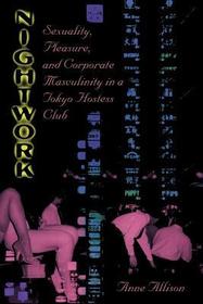 Nightwork – Sexuality, Pleasure, and Corporate Masculinity in a Tokyo Hostess Club: The European Union