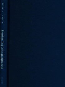 Freedom Is a Constant Struggle – The Mississippi Civil Rights Movement and Its Consequences: The Mississippi Civil Rights Movement and Its Consequences