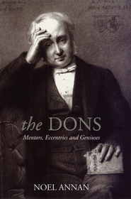 The Dons – Mentors, Eccentrics and Geniuses: Mentors, Eccentrics and Geniuses