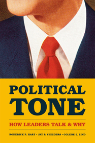Political Tone – How Leaders Talk and Why