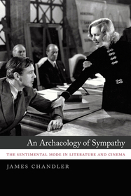 An Archaeology of Sympathy – The Sentimental Mode in Literature and Cinema