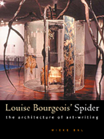 Louise Bourgeois` Spider ? The Architecture of Art?Writing: The Architecture of Art-writing