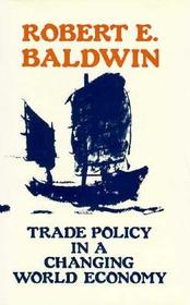Baldwin: Trade Policy In A Changing World Economy: Flatfishes