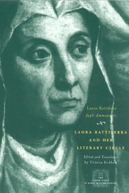 Laura Battiferra and Her Literary Circle – An Anthology: A Bilingual Edition: An Anthology