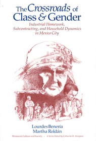 The Crossroads of Class and Gender – Industrial Homework, Subcontracting, and Household Dynamics in Mexico City