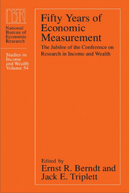 Fifty Years of Economic Measurement – The Jubilee of the Conference on Research in Income and Wealth: Jubilee of the Conference on Research in Income and Wealth