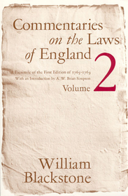 Commentaries on the Laws of England, Volume 2 – A Facsimile of the First Edition of 1765–1769