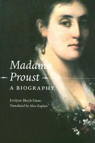 Madame Proust – A Biography: A Biography