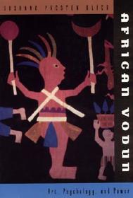 African Vodun - Art, Psychology, & Power (Paper): Art, Psychology and Power