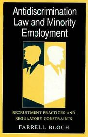 Antidiscrimination Law and Minority Employment – Recruitment Practices and Regulatory Constraints: Security Administrator Street Smarts
