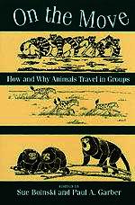 On the Move – How and Why Animals Travel in Groups: How and Why Animals Travel in Groups